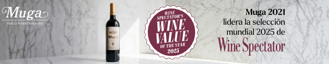 Muga 2021 lidera la selección mundial 2025 de Wine Spectator